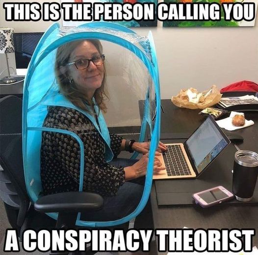 Conspiracy Theorist - Corona Virus